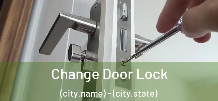 Change Door Lock (city.name) - (city.state)